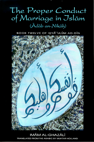 The proper conduct of marriage in Islām Cover