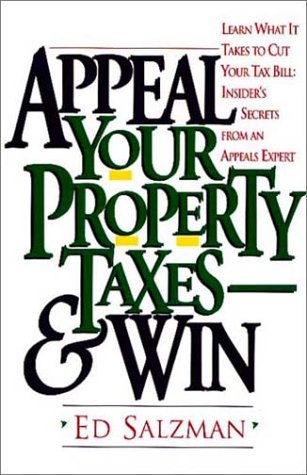 Appeal your property taxes--and win Cover