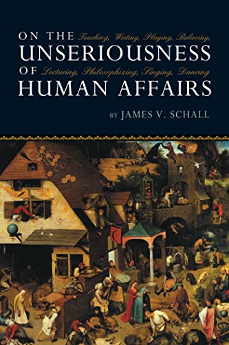 On the Unseriousness of Human Affairs Cover
