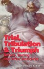 Trial, tribulation & triumph Cover