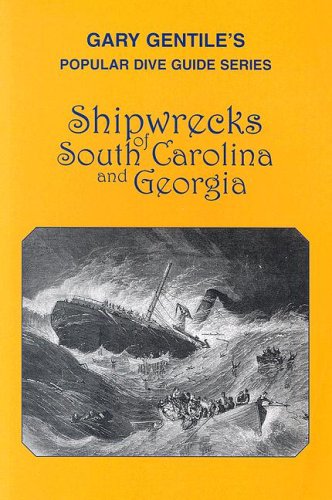 Shipwrecks of South Carolina and Georgia (Popular Dive Guide Series) Cover