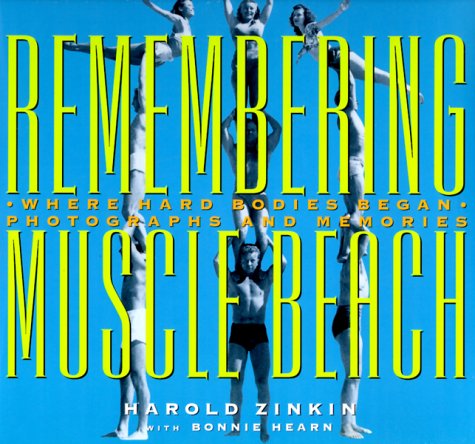 Remembering Muscle Beach: Where Hard Bodies Began  Cover