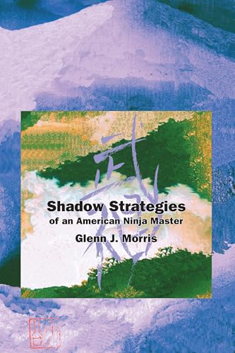 Shadow strategies of an American ninja master Cover