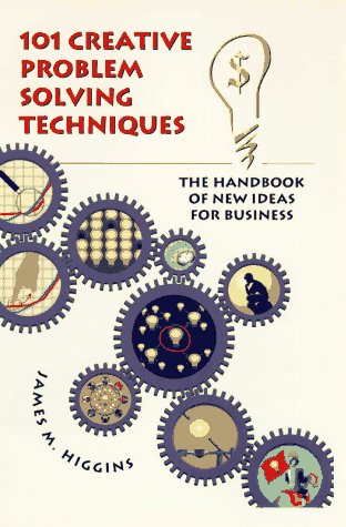 101 creative problem solving techniques Cover