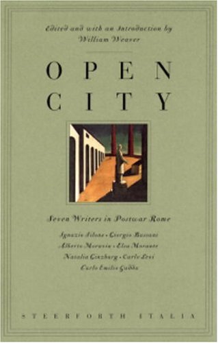 Open City : Seven Writers in Postwar Rome : Ignazio Silone, Giorgio Bassani, Alberto Moravia, Elsa Morante, Natalia Ginzburg, Carlo Levi, Carlo Emili Poster