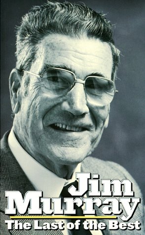 Jim Murray, the last of the best. Cover