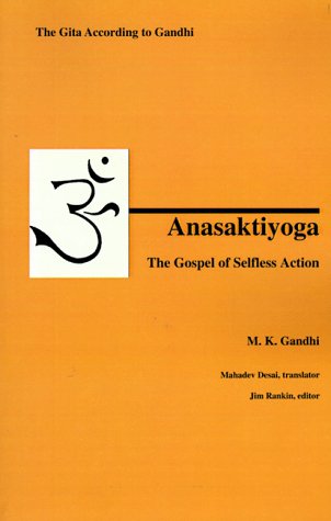 Anasaktiyoga: The Gospel of Selfless Action  Cover