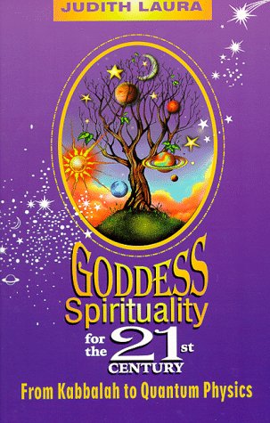 Goddess spirituality for the 21st century Cover