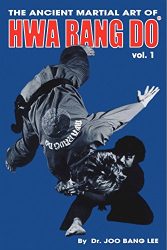 The Ancient Martial Art of Hwarang Do - Volume 1 Cover