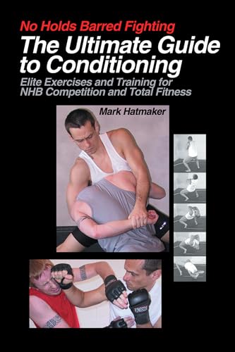 No Holds Barred Fighting: The Ultimate Guide to Conditioning Cover
