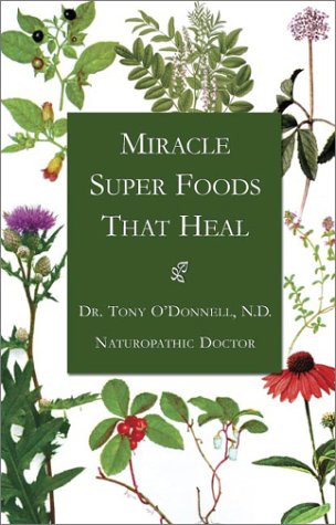 Miracle Super Foods That Heal Cover