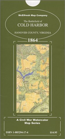 The Battlefield of Cold Harbor, Hanover County, Virginia, 1864 Cover