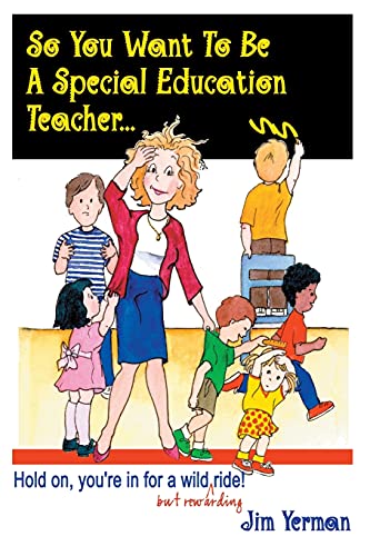 So you want to be a special education teacher...? Cover
