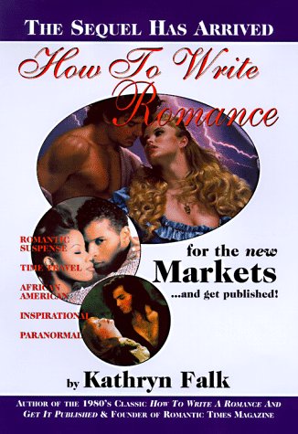 How to write a romance for the new markets and get it published Cover