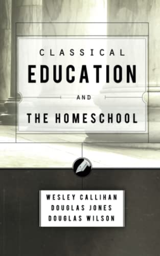 Classical education & the homeschool Cover
