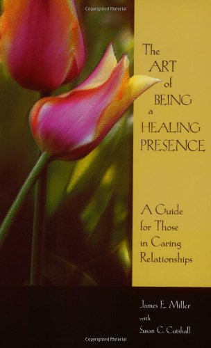 The Art of being a Healing Presence Cover
