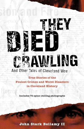 They Died Crawling & Other Tales of Cleveland Woe Cover