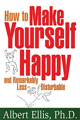 How to make yourself happy and remarkably less disturbable Cover