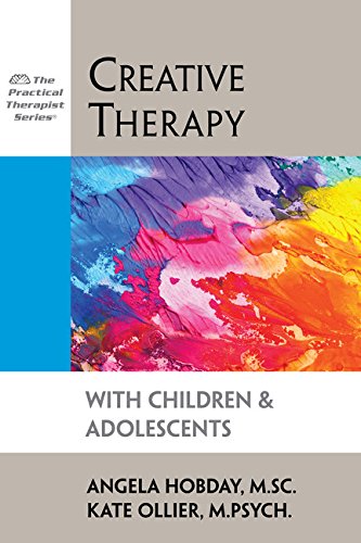 Creative Therapy With Children & Adolescents (Practical Therapist Series) Cover