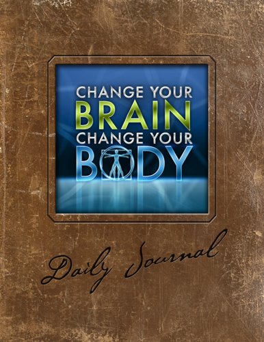 Change Your Brain, Change Your Body Daily Journal Cover