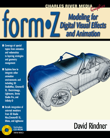 FormZ Modeling for Digital Visual Effects and Animation (Graphics Series) Cover