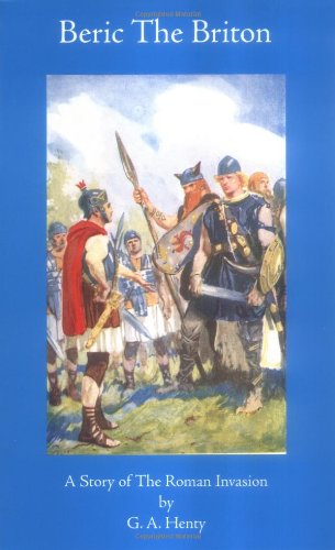 Beric The Briton (Works of G. A. Henty) Cover