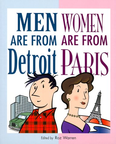Men are from Detroit, Women are from Paris Cover