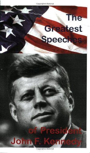 The Greatest Speeches of President John F. Kennedy Cover