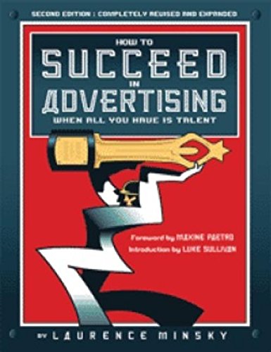 How To Succeed in Advertising When All You Have Is Talent Cover