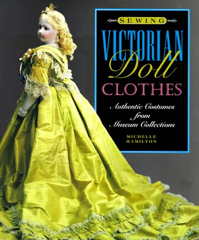 Sewing Victorian doll clothes Cover
