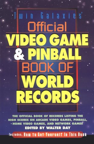 Twin Galaxies' official video game & pinball book of world records Cover