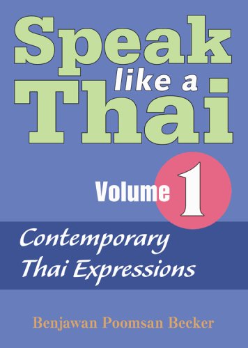 Speak Like A Thai Volume 1 - Contemporary Thai Expressions (Speak Like a Thai) (Speak Like a Thai) Cover