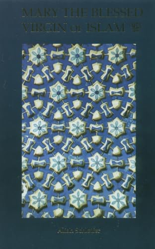 Mary the Blessed Virgin of Islam Cover