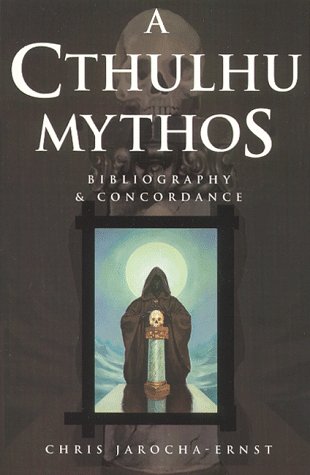 A Cthulhu Mythos Bibliography & Concordance Cover