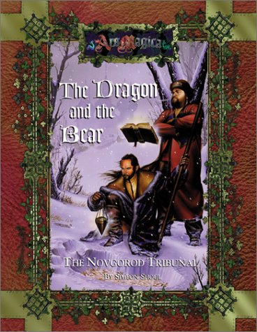 The Dragon and the Bear (Ars Magica) Cover