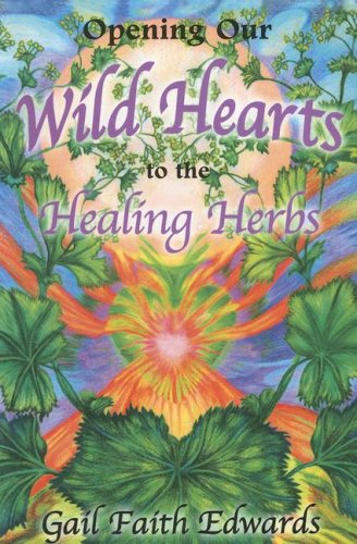 Opening Our Wild Hearts to the Healing Herbs Cover