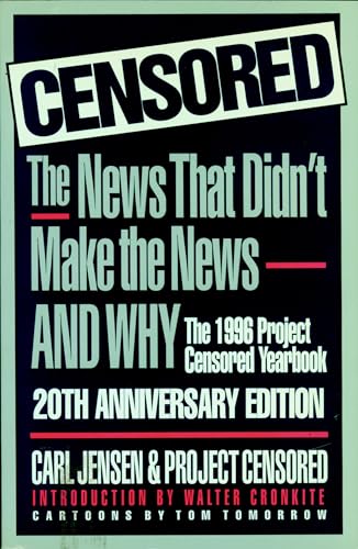 Censored: The News That Didn't Make the News-And Why  Cover