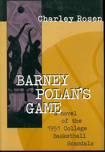 Barney Polan's Game: A Novel of the 1951 College Basketball Scandals Poster