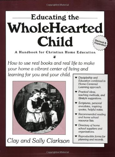 Educating the Wholehearted Child Revised & Expanded Cover