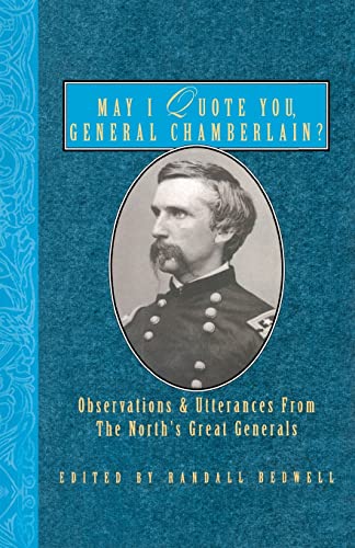 May I quote you, General Chamberlain? Cover