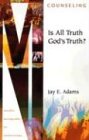 Is All Truth God's Truth? (Ministry Monographs for Modern Times) Cover