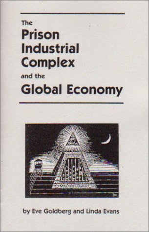 The Prison Industrial Complex and the Global Economy Cover