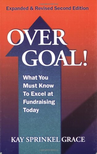 Over Goal! What You Must Know to Excel at Fundraising Today Cover