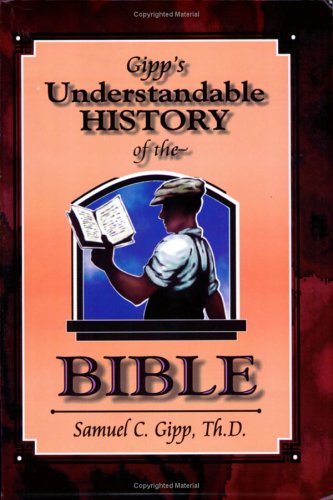 Gipp's Understandable History of the Bible Cover