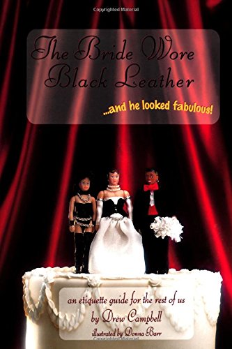 The Bride Wore Black Leather...And He Looked Fabulous! Cover