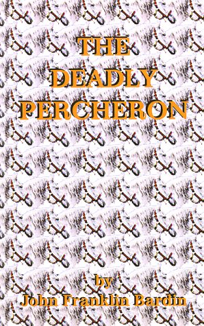 The deadly percheron Cover