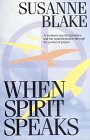 When spirit speaks Cover