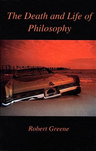 The death and life of philosophy Cover