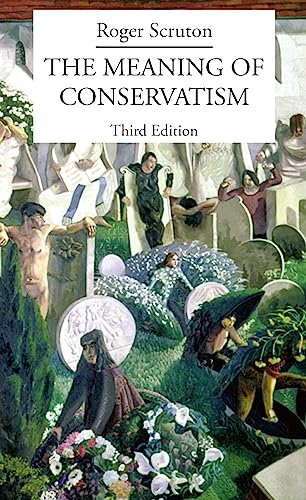 The meaning of conservatism Cover