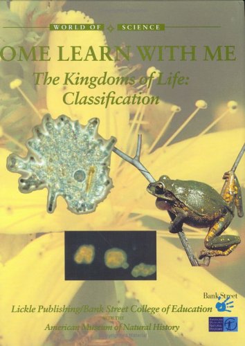 The Kingdoms of Life: Classification (World of Science: Come Learn with Me) Cover